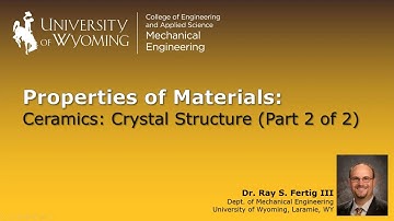 10-1 Ceramics: Crystal Structure (Part 2 of 2)