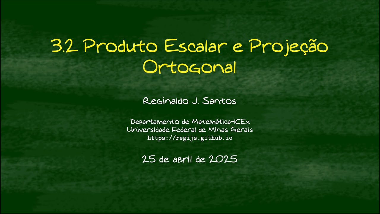 3.2 Produto Escalar e Projeção Ortogonal
