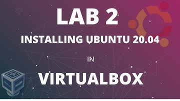 Lab 2 Installing Ubuntu 20.04 in VirtualBox