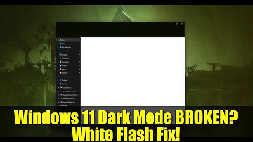 Windows 11 Dark Mode BROKEN? White Flash Fix!