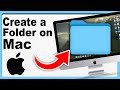 How to Create a Folder on Mac - Full Guide 2025