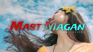 mast Magan 💕 || {slow+reverb} || use headphone mind relex ✓#viral #trending #song #lofi #arijitsingh