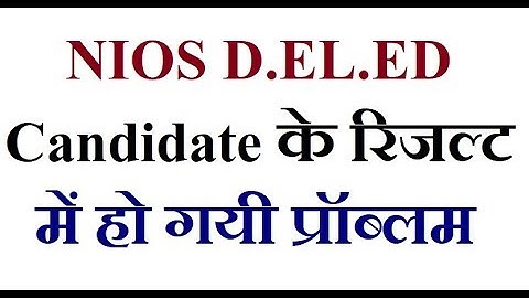 NIOS D.EL.ED Candidate Result Problem | Online Partner