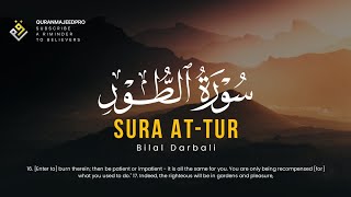 ❤😞 Bilal Darbali (بلال دربالي) | Surah At-Tur (سوره الطور) 😔❤