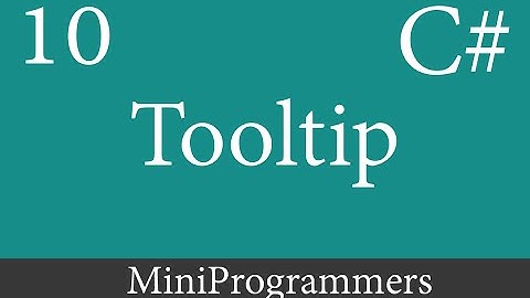 C# Windows Form Application Beginner to Advanced Tooltip - 10