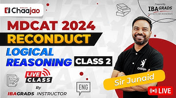 Logical Reasoning Class-2 | Kickstart Your MDCAT Reconduct Prep with IBAGRADS Instructor