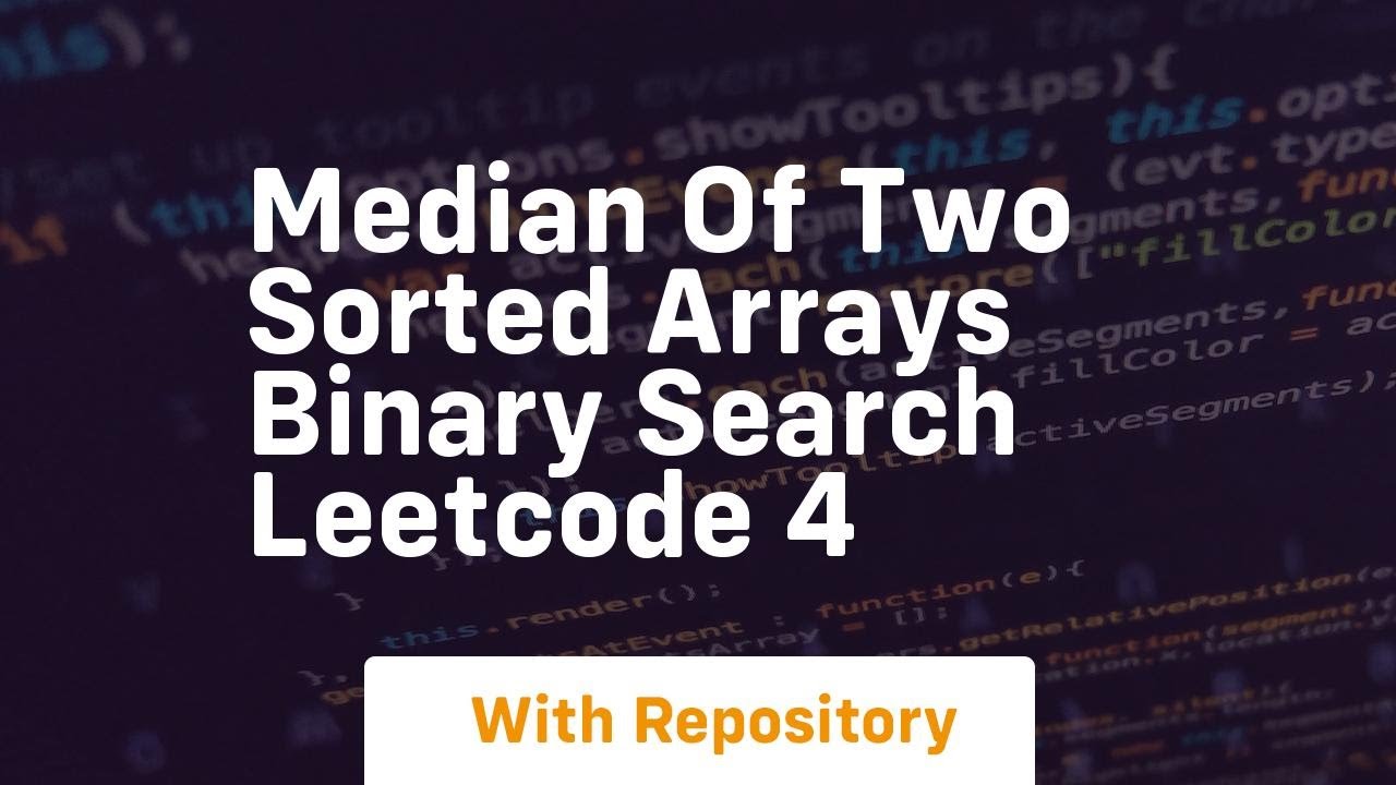median of two sorted arrays binary search leetcode 4 - YouTube