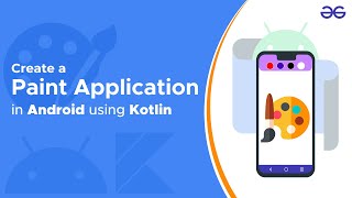 Create a Simple Paint Application in Android using Kotlin | GeeksforGeeks screenshot 5