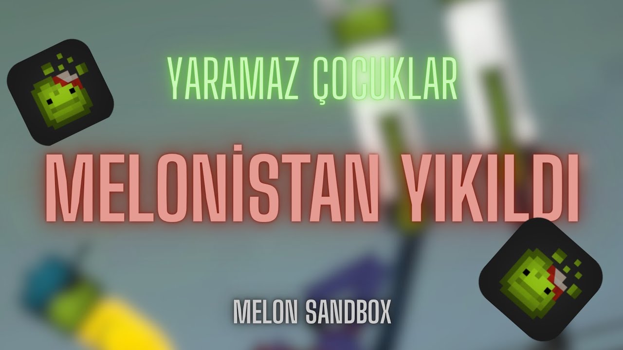 Melon Sandbox Naughty Kids Melonistan Destroyed - YouTube