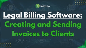 Legal Billing Software: Creating and Sending Invoices to Clients