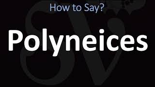 How to Pronounce Polyneices (CORRECTLY)