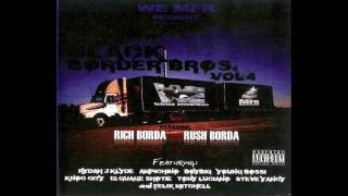 Black Border Brothers - Rich and Rush - Its in the air