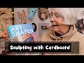 Sculpting with Cardboard - &quot;Art Shaped&quot; by Darrell Wakelam