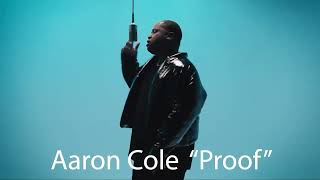 New Aaron Cole "Proof"