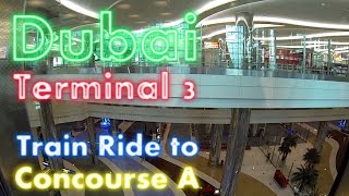 GoPro | Dubai International Airport | Train Ride Terminal 3 to Concourse A | Flight EK29