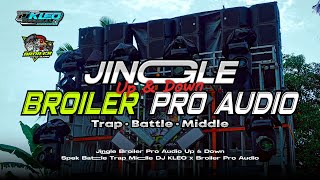 DJ Up & Down Jinggle Broiler Pro Audio Spek Battle Trap Middle