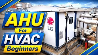 AHU (Air Handling Unit) Explained | Complete Guide for HVAC Beginners. @saifwithair