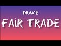 Drake- Fair Trade (Travis Scott) LYRICS