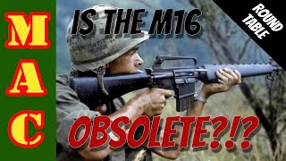 Is the M16 now obsolete?