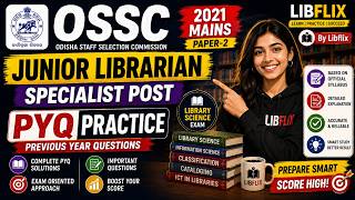 OSSC Junior Librarian Specialist Post 2021 Mains Paper-2 | PYQ Practice with Solutions | Libflix