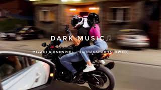 Miyagi & Endspiel-Заплаканая Slowed