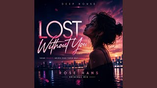 Lost Without You (Deep House)