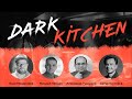 Веб-конференция Dark Kitchen (запись от 27.08.20)