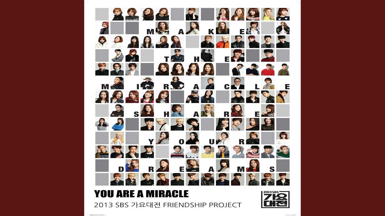 2013 Sbs 가요대전 You Are A Miracle Youtube