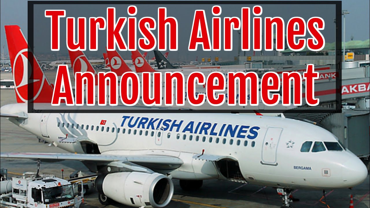 Turkish Airlines New Travel Requirement Announcement! YouTube