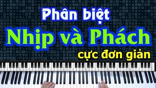 Phân Biệt Nhịp và Phách - Rất nhiều bạn hiểu lầm - Kể cả Ca Trưởng và Dân Chơi Nhạc