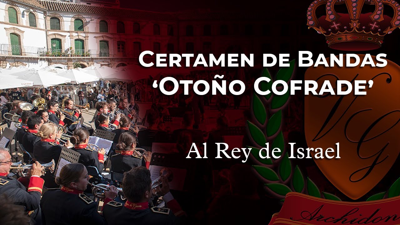 AL REY DE ISRAEL | AM VIRGEN DE GRACIA | OTOÑO COFRADE | ARCHIDONA (MÁLAGA)