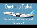 Quetta pakistan to dubai united arab emirate  fly dubai  boeing 737  20102021