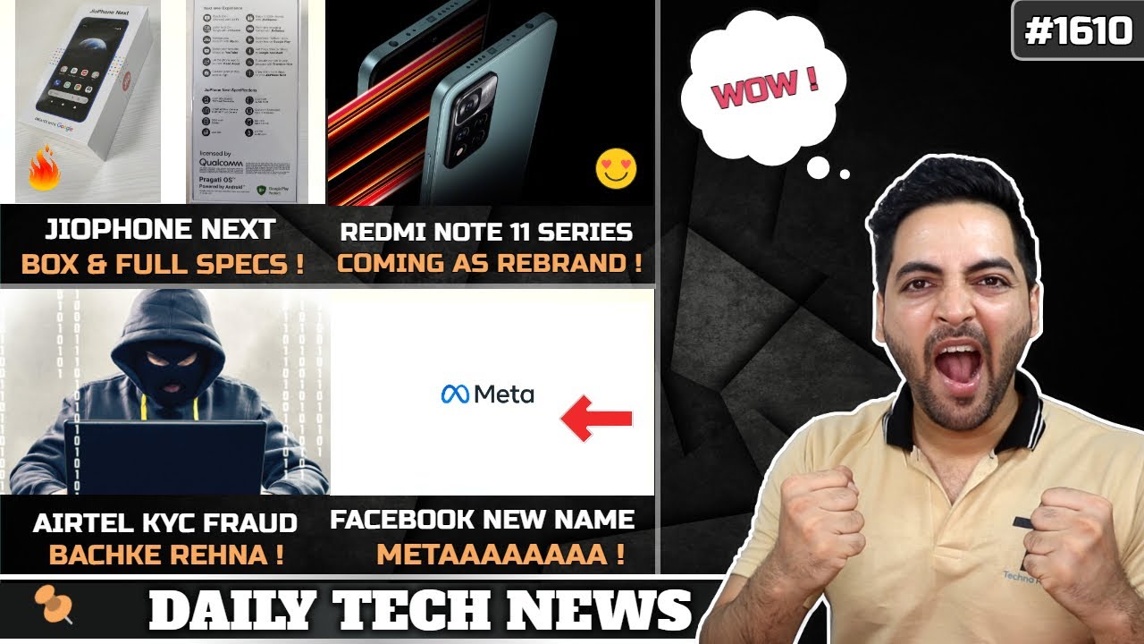 Jiophone Next Box & Full Specs,Redmi Note 11 Pro India Rebrand,Facebook is Meta😕,Airtel Fraud India