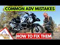 8 Mistakes ADV Riders Make & How to Avoid Them