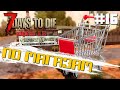 ПОХОД ПО МАГАЗИНАМ ► 7 DAYS TO DIE ALPHA 19 ПРОХОЖДЕНИЕ #16 (2 СЕЗОН ВЫЖИВАНИЯ)