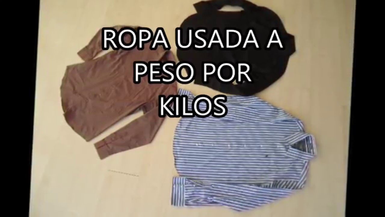 ROPA USADA A PESO POR KILOS DE HOMBRE - YouTube