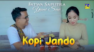 Lagu Minang Terbaru 2022 - Fatwa Saputra ft Yuni Sae - Kopi Jando