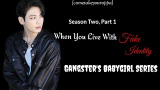 When You Live With Fake Identity|Jeon Jungkook FF|GBS| Season 2| Part 1