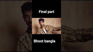 bhoot bangla horror movie explained in hindi final part #bollywoodexplained #bhootbangla #fyp