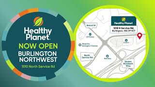 Healthy Planet Burlington North - NOW OPEN