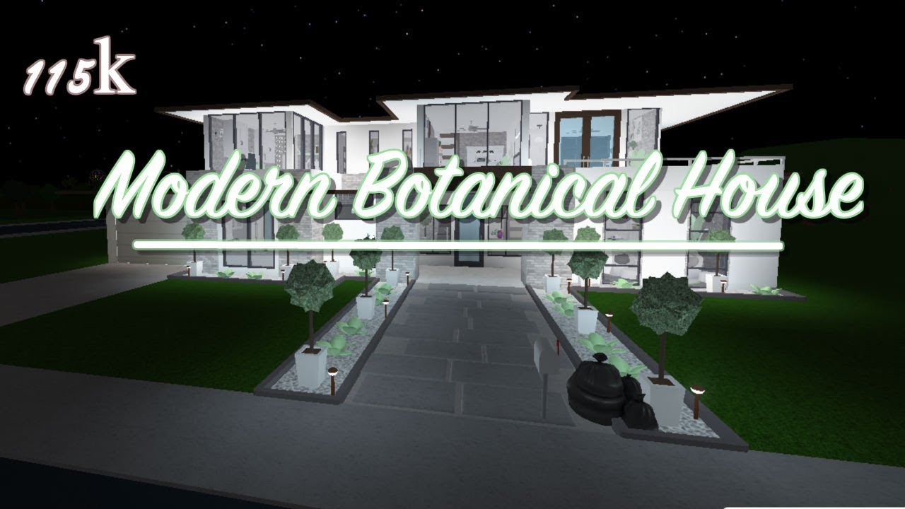 Modern Botanical Home Roblox Welcome To Bloxburg Youtube - roblox bloxburg modern mansion 115k