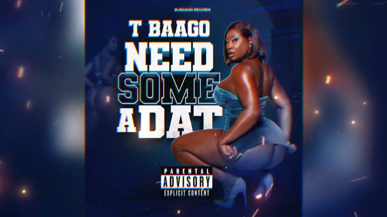 Watch T Baago - Need Some A Dat (Visualizer) on YouTube Watch T Baago - Need Some A Dat (Visualizer) on YouTube