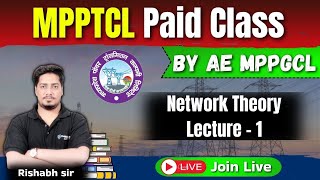 🔴 MPPTCL Paid Class LIVE | Network Theory | Lecture 1 by Rishabh sir #aejepreparation #mpptcl