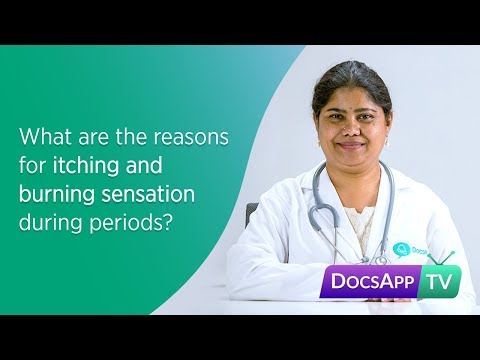 What are the reasons for Itching and Burning sensation during Periods? #AsktheDoctor
