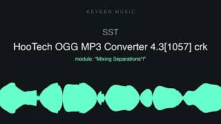 Download Lagu SST - HooTech OGG MP3 Converter 4.3[1057] crk (Keygen Music)