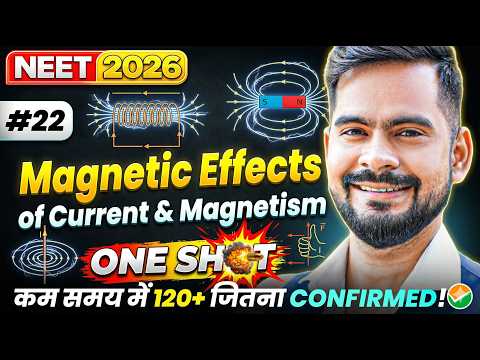 Complete Magnetic Effects of Current & Magnetism One Shot 🔥| NEET 2026 Physics | ssp sir