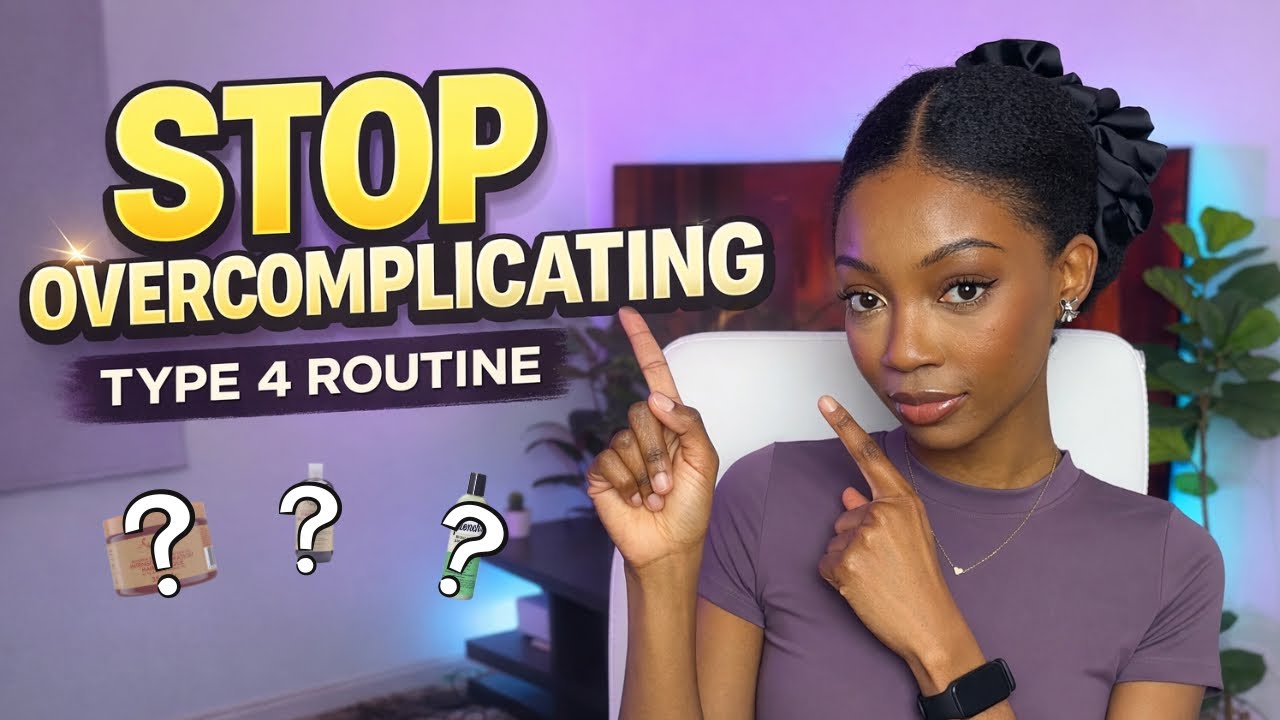 This SIMPLE Routine changed my Type 4 Hair forever | I wish I knew this sooner 
