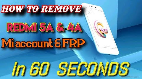 How to remove  Redmi 5A and redmi 4A mi account / FRP  in 60 SECONDS using  Miracle box 2.82 crack