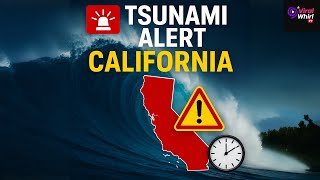 🚨 Tsunami Alert for California: 8.8 Quake Sparks Act Now!