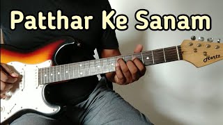 Patthar Ke Sanam  Md Rafi  Guitar Lead Cover  Sunny Guitar Instrumental
